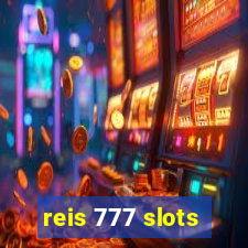 reis 777 slots